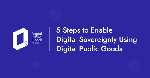 Five Steps to Enable Digital Sovereignty Using Digital Public Goods